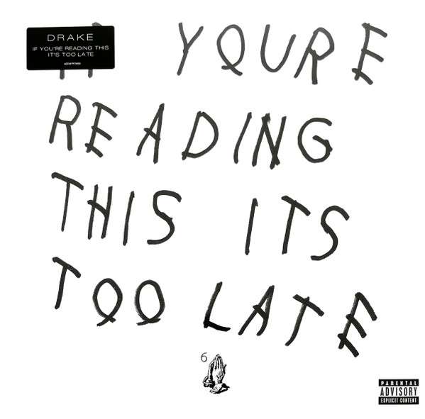 Drake – If You&#039;re Reading This It&#039;s Too Late